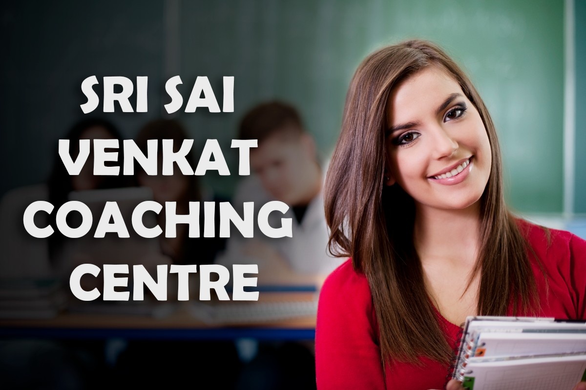Sri Sai Venkat Coaching Centre